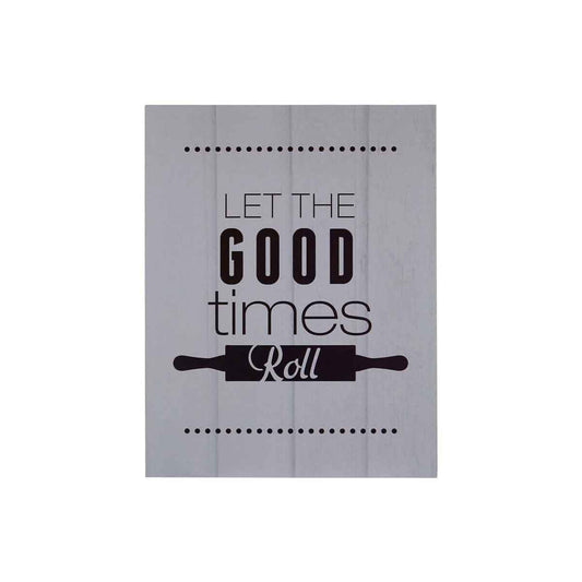 Pun and Games Let The Good Times Roll Wall Plaque