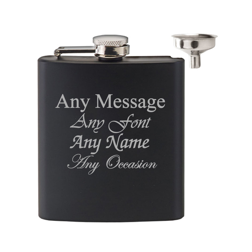 Personalised Engraved Matt Black 6oz Hip Flask with Funnel, Any Message Engraved, Perfect for any Occasion