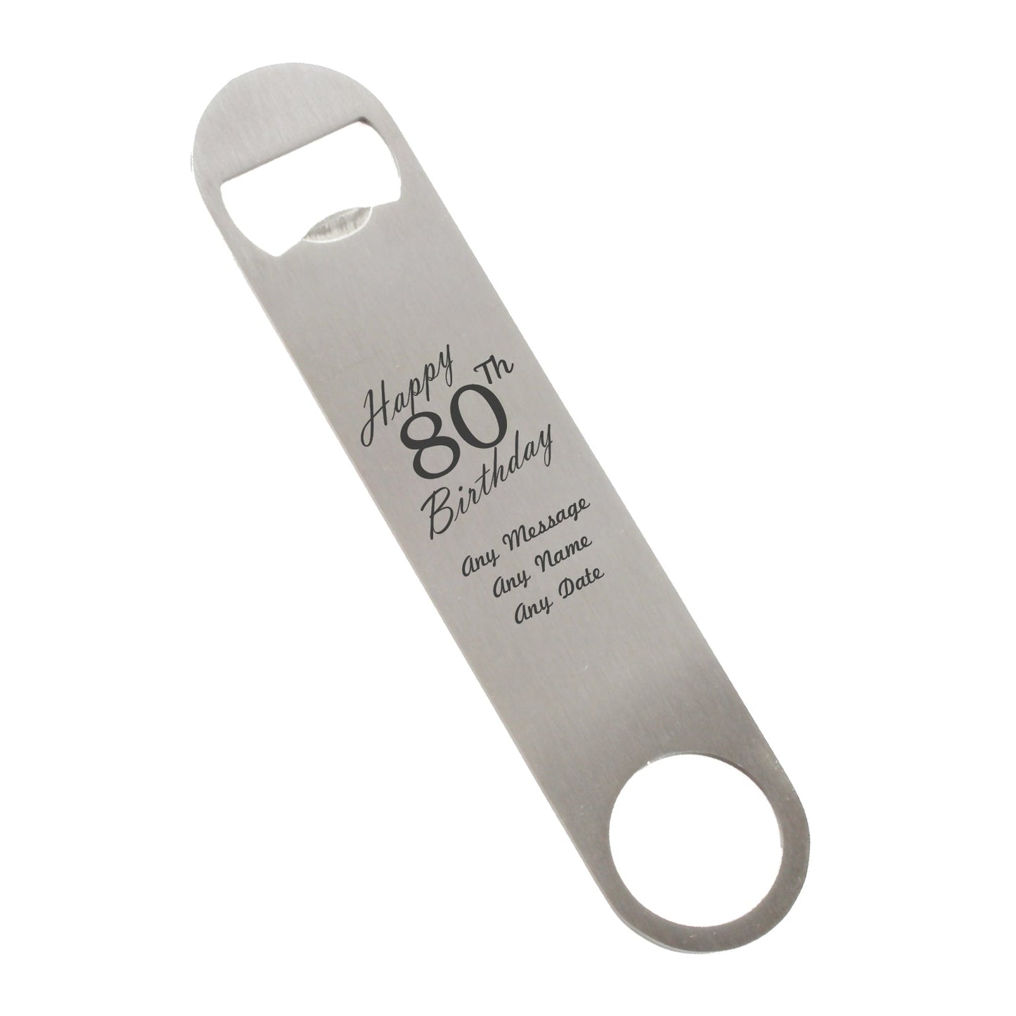 Engraved Large Steel Bar Blade Bottle Opener Happy 80th Birthday