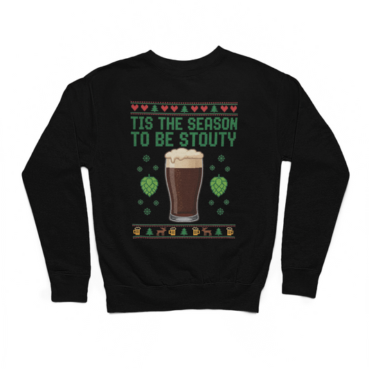 Tis The Season To Be Stouty Sweater