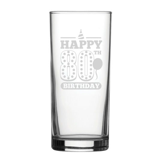 Happy 80th Birthday - Engraved Novelty Hiball Glass