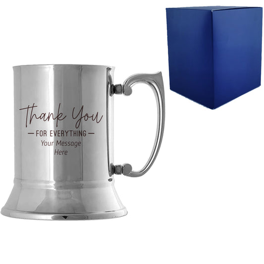 Engraved Metal Tankard with Thank You for Everything Design