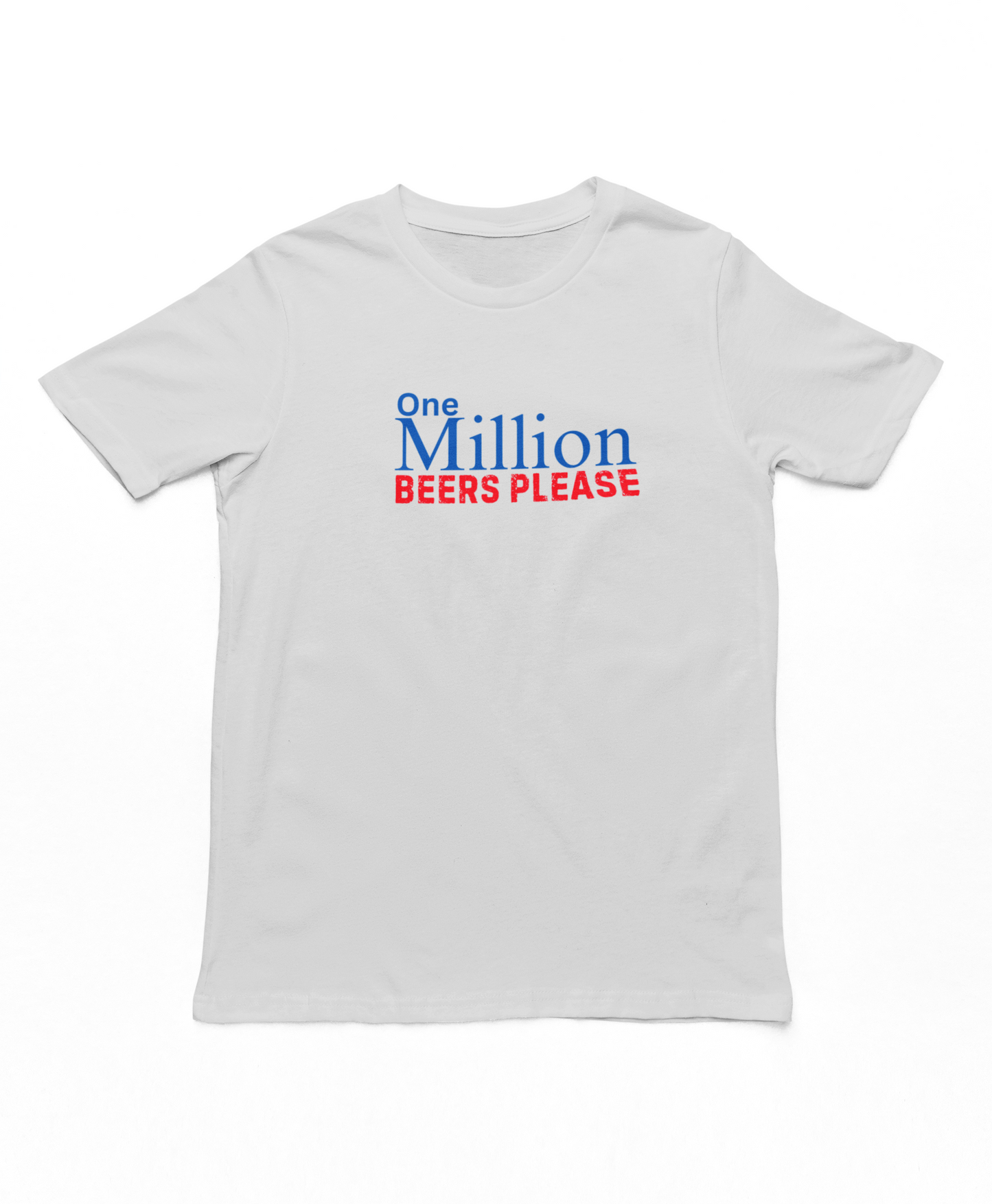 One Million Beers Please T-Shirt
