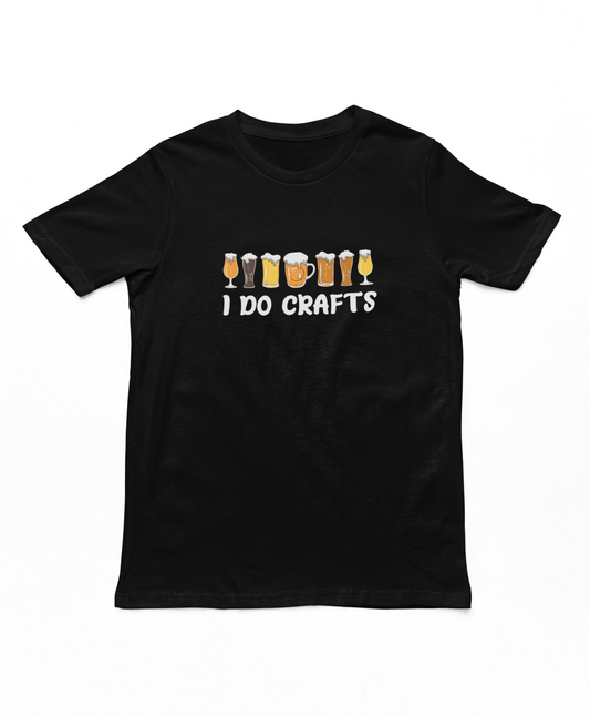 I Do Crafts T-Shirt