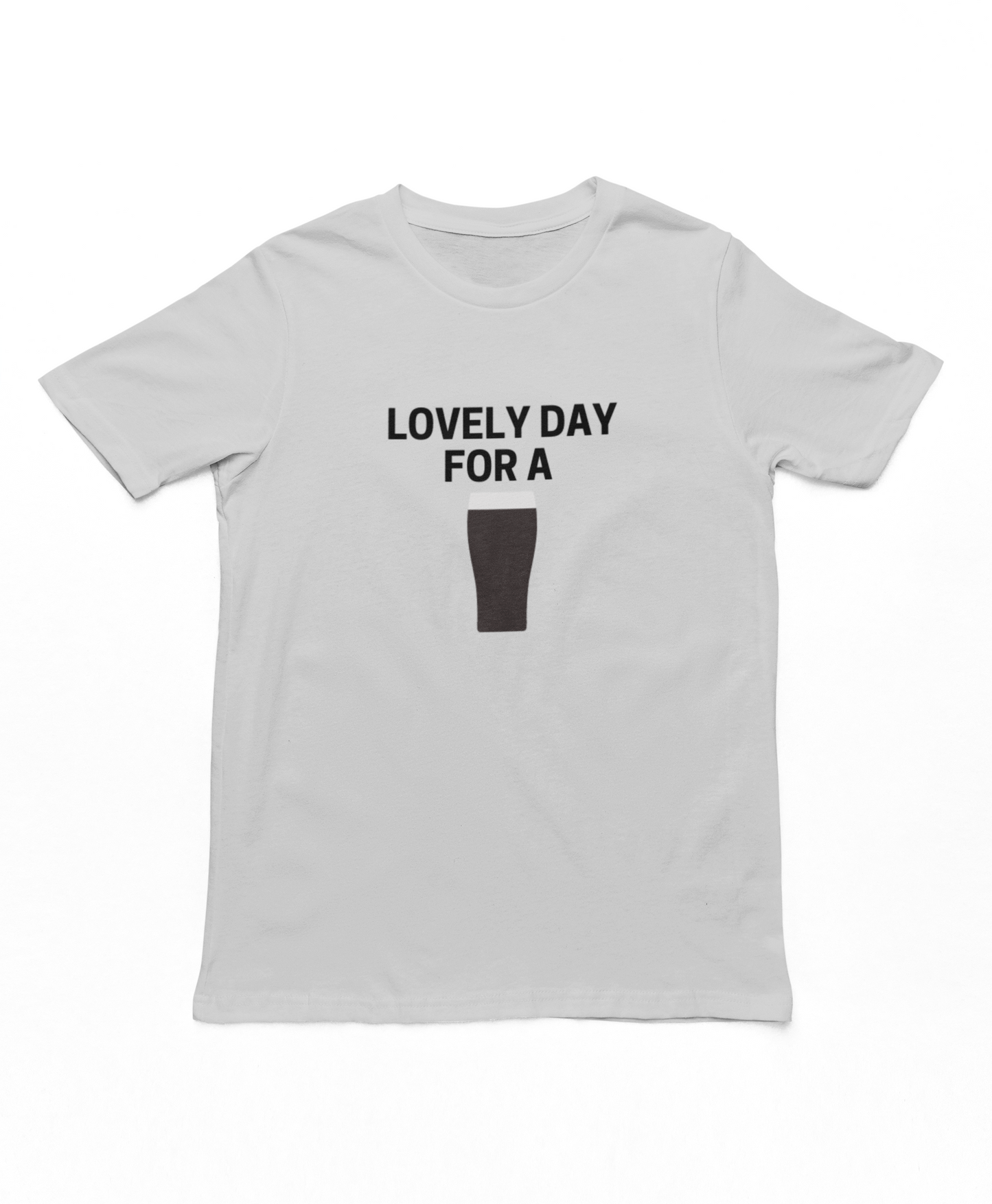 Lovely Day For A Guinness T-Shirt